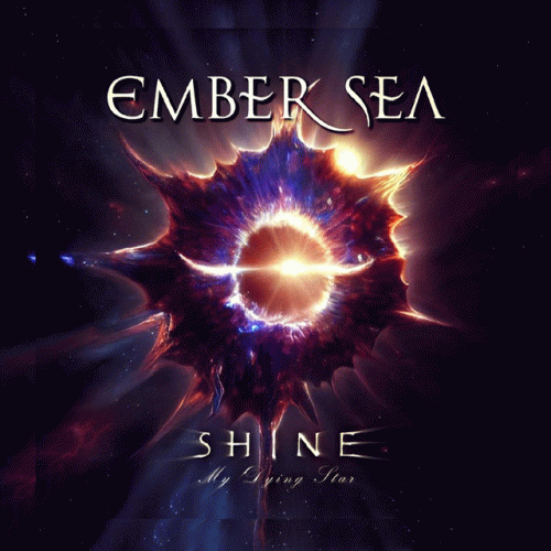 Ember Sea : Shine (My Dying Star)